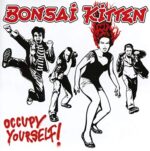 BONSAI KITTEN – OCCUPY YOURSELF