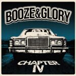 BOOZE & GLORY – CHAPTER IV