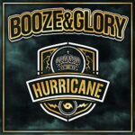 BOOZE & GLORY – HURRICANE