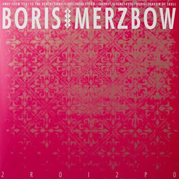 BORIS WITH MERZBOW – 2ROI2PO