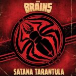 THE BRAINS – SATANA TARANTULA