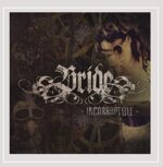 BRIDE – INCORRUPTIBLE