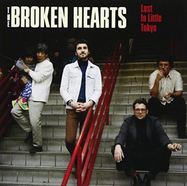 THE BROKEN HEARTS – LOST IN LITTLE TOKYO