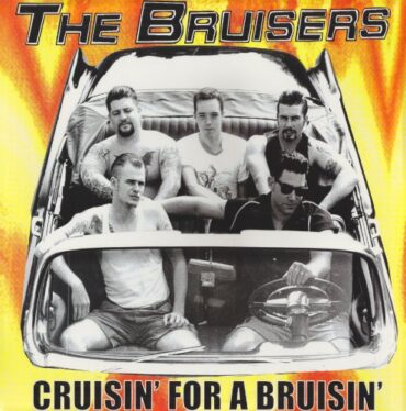 THE BRUISERS – CRUISING FOR A BRUISING