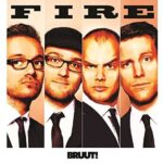 BRUUT! – FIRE (180 GR)