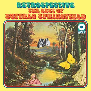 BUFFALO SPRINGFIELD – RETROSPECTIVE: THE BEST OF (SYEOR)