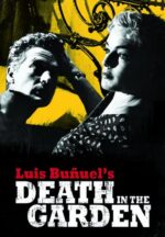 LUIS BUNUEL – DEATH IN THE GARDEN