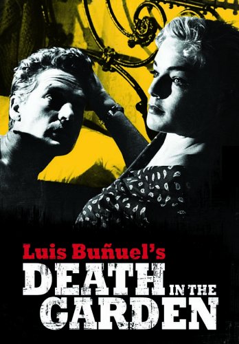 LUIS BUNUEL – DEATH IN THE GARDEN