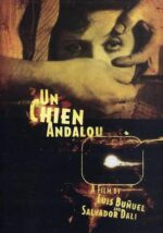 LUIS/SALVADOR DALI BUNUEL – UN CHIEN ANDALOU