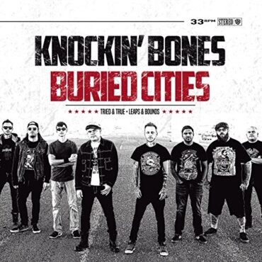 BURIED CITIES/KNOCKIN’ BONES – TRIED & TRUE (SPLIT)