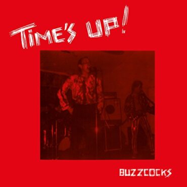 BUZZCOCKS – TIME’S UP