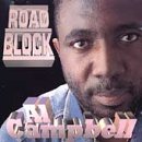 AL CAMPBELL – ROAD BLOCK