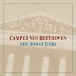 CAMPER VAN BEETHOVEN – NEW ROMAN TIMES