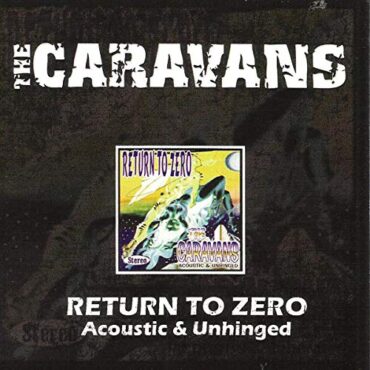 CARAVANS – RETURN TO ZERO