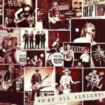 CHEAP TRICK – WE’RE ALL ALRIGHT! (DELUXE)