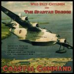 WILD BILLY & THE SPARTAN DREGGS CHILDISH – COASTAL COMMAND