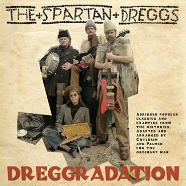 WILD BILLY & THE SPARTAN DREGGS CHILDISH – DREGGREDATION