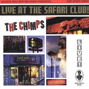 THE CHIMPS – LIVE AT THE SAFARI CLUB