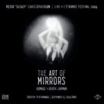 PETER “SLEAZY” CHRISTOPHERSON – LIVE AT L’ETRANGE FESTIVAL – ART OF MIRRORS: