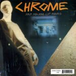 CHROME – HALF MACHINE LIP MOVES