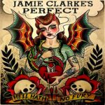 JAMIE – PERFECT CLARKE – HELL HATH NO FURY