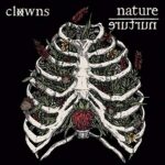 CLOWNS – NATURE/NURTURE