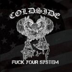 COLDSIDE – FUCK YOUR SYSTEM