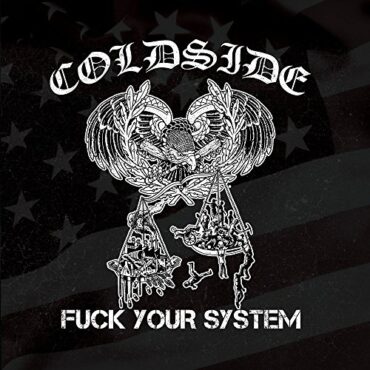 COLDSIDE – FUCK YOUR SYSTEM