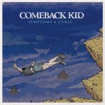 COMEBACK KID – SYMPTOMS + CURES (BLACK VINYL)