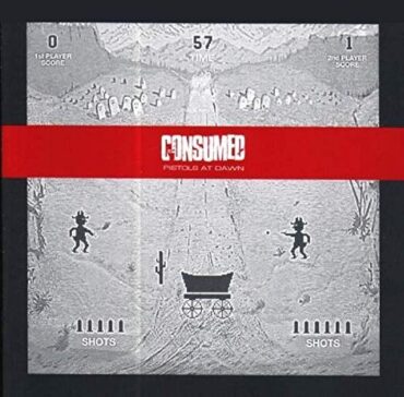 CONSUMED – PISTOLS AT DAWN