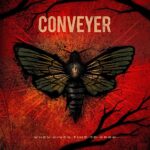 CONVEYER – WHEN GIVEN TIME TO GROW