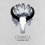 COWBELL – SKELETON SOUL