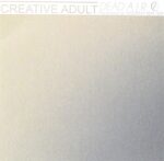 CREATIVE ADULT – DEAD AIR