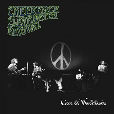 CREEDENCE CLEARWATER REVIVAL – LIVE AT WOODSTOCK