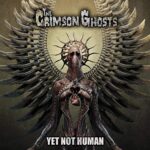 CRIMSON GHOSTS – YET NOT HUMAN