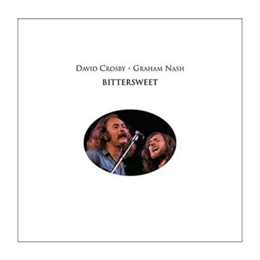 DAVID & GRAHAM NASH CROSBY – BITTERSWEET