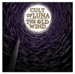 CULT OF LUNA & THE OLD WIND – RAANGEST / SPLIT EP