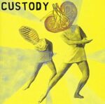 CUSTODY – CUSTODY