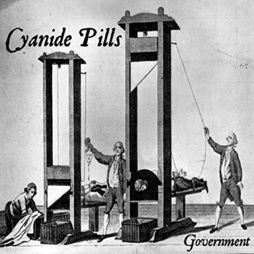 CYANIDE PILLS – GOVERNMENT/HIT IT