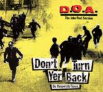 D.O.A. – DON’T TURN YER BACK (JOHN PEEL SESSION)