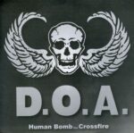 D.O.A. – HUMAN BOMB