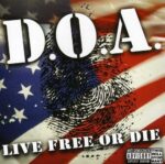 D.O.A. – LIVE FREE OR DIE