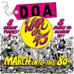 D.O.A. – WAR ON 45 (MARCH TO THE END)