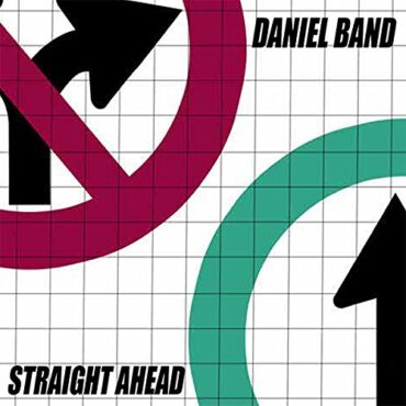 DANIEL BAND – STRAIGHT AHEAD (LEGENDS REMASTERED)