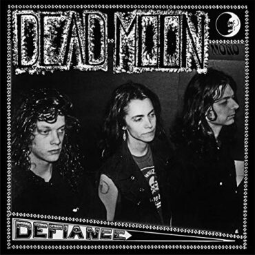 DEAD MOON – DEFIANCE