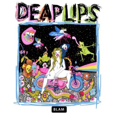 DEAP LIPS – DEAP LIPS (INDIE)