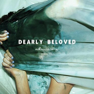 DEARLY BELOVED – ADMISSION