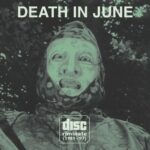 DEATH IN JUNE – DISCRIMINATE (REISSUE)