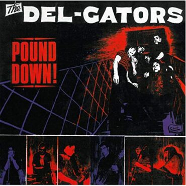 THE DEL-GATORS – POUND DOWN!