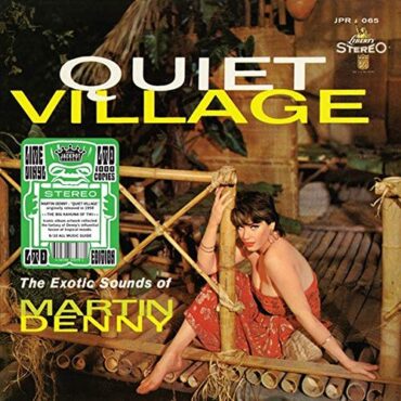 MARTIN DENNY – QUIET VILLAGE